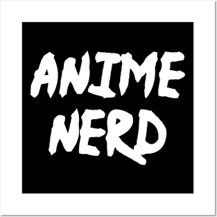 Anime Nerd - Funny Anime Fan Manga Posters and Art